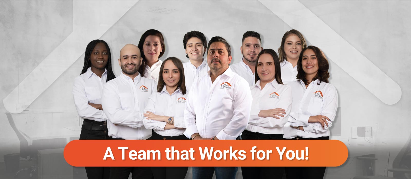 A TEAM THAT WORKS FOR YOU PUBLIC ADJUSTER